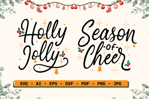 Christmas Quotes SVG Holly Jolly Graphics for Crafts