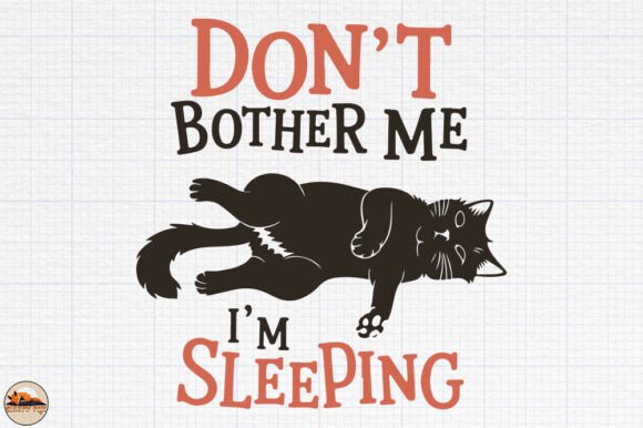 Don t Bother Me, I m Sleeping SVG PNG Graphics for Crafts