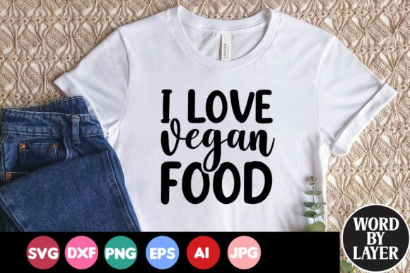 I Love Vegan Food Quote: Graphics for Crafts & Branding