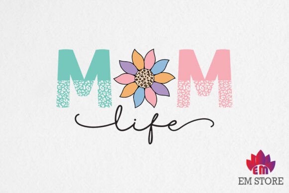 Mom Life - SVG PNG, Mother s Day SVG for Graphics and Crafts
