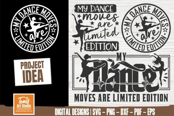 My Dance Moves Are Limited Edition Svg: A Crafts Graphics Review