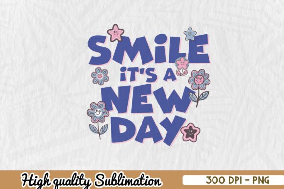 Smile It s a New Day Quote Motivate PNG Review