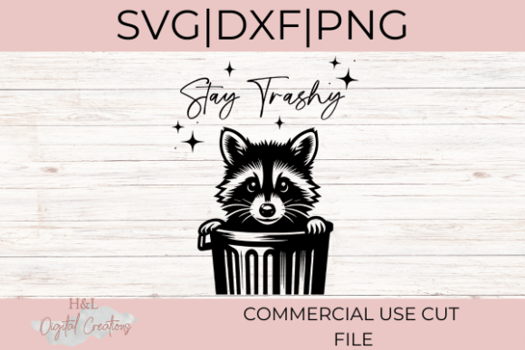 Stay Trashy Raccoon SVG for Graphics and Crafts