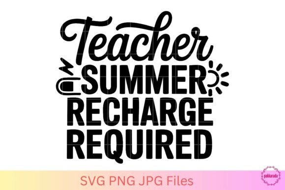 Teacher Summer Recharge SVG: A Graphic Design Asset for Crafts