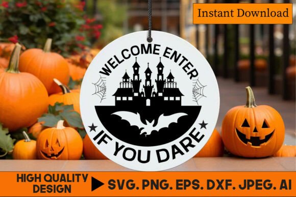 Welcome Enter If You Dare Halloween SVG Graphics for Crafts